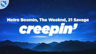 Metro Boomin, The Weeknd, 21 Savage - Creepin' (Clean - Lyrics)