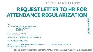 Request Letter to HR for Attendance Regularization - Sample Request Letter Format