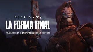 Destiny 2: La Forma Final | Tráiler con comentarios de la crítica [ES]