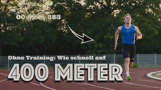 400 Meter SPRINT: Wie lange braucht ein "normaler" Mensch?