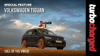 SPECIAL FEATURE | Volkswagen Tiguan | Discovering an unexplored side of Rajasthan | TURBOCHARGED