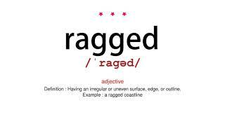 How to pronounce ragged - Vocab Today