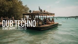 Dub Techno Demo 2023/ 13 by Andreas Roet