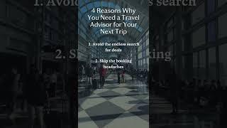 Why You Need a Travel Advisor