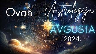 OVAN  - SENZACIONALNA KREATIVNOST I SAMOPOUZDANJE - Astrologija Avgusta 2024.