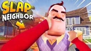 SLAPPING THE NEIGHBOR!!! | Hello Neighbor Gameplay (Mods)