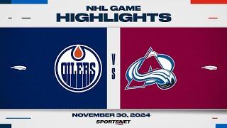 NHL Highlights | Oilers vs. Avalanche - November 30, 2024