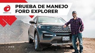 ¿DICEN QUE ES TODO-TERRENO? - Ford EXPLORER | Prueba de Manejo