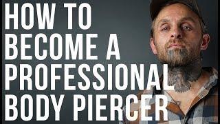 How to Become a Professional Body Piercer | UrbanBodyJewelry.com