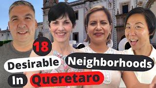 Where to live in Queretaro Mexico? Realtors Tell 18 Desirable Neighborhoods