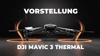 Ist das die BESTE Wärmebilddrohne? - Vorstellung DJI Mavic 3 Thermal