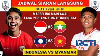 Jadwal Piala AFF 2024 hari ini - Jadwal Indonesia vs Myanmar 2024 - Langsung Live RCTI