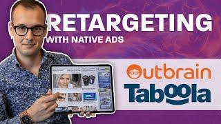 Retargeting & Native Ads (Taboola, Outbrain)