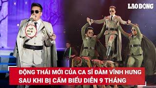 Bất ngờ động thái đầu tiên của ca sĩ Đàm Vĩnh Hưng khi bị cấm diễn 9 tháng nộp phạt 27.5 triệu đồng