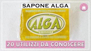 SAPONE ALGA: 20 UTILIZZI PER LE PULIZIE DI CASA E NON SOLO  | PULIZIE ECOLOGICHE