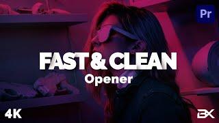 Fast Clean Opener | Premiere Pro template | Tutorial