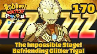 Yo-kai Watch x Ultraman: The Impossible Stage! Befriending Glitter Tiga ZZZ-rank! Robbett Watch #170