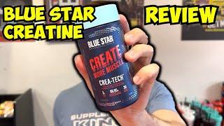 Blue Star Nutraceuticals CREA-TECH CREATINE Review