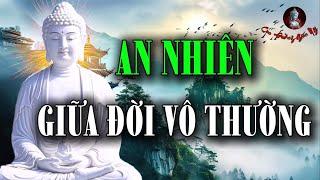 Coi Nhẹ Phiền Nhiễu Hồng Trần - Trong Lòng Tự Tại Muôn Phần An Nhiên - Con Đường Giác Ngộ