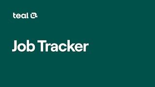 How to Use the Teal Job Tracker | Teal (free) vs. Teal+ (premium)