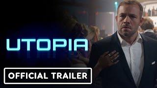 Utopia - Official Trailer (2024) Moe Dunford, Charlotte Vega