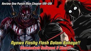 Nyawa Flashy Flash Dalam Bahaya!! Dimanakah Saitama & Blast!! *Chapter 199 - 201