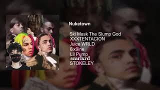 Nuketown ft. XXXTENTACION, Scarlxrd, Lil Pump, 6ix9ine, and Juice WRLD (Official Audio)