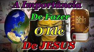 A IMPORTÂNCIA DE FAZER O IDE DE JESUS