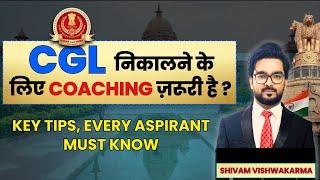 SSC CGL-Coaching or Self-Study? Advice for students taking Coaching by Shivam vishwakarma #ssc #cgl