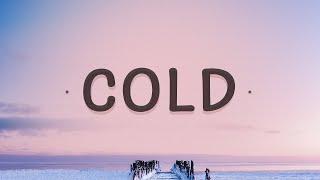 [1 HOUR  ] Maroon 5 - Cold (Lyrics) | Baby tell me how did you get so cold