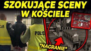 SZOKUJĄCA INTERWENCJA POLICJI W KOŚCIELE!