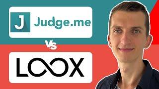 Loox vs Judge.me  - Which Product Reviews App is the best