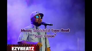 Musiq SoulChild Type Beat "Soul Vision"