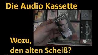 Die Audio-Kassette: Wozu, den "alten Scheiß"?? why cassettes ?