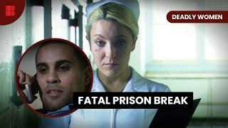 Jennifer Hyatte’s Prison Escape - Deadly Women - True Crime