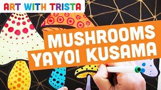 Mushrooms Inspired by Yayoi Kusama Drawing Art Tutorial - Art With Trista