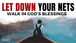 Trust God And Let Down Your Nets (Morning Devotional And Prayer)