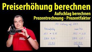 Preiserhöhung, Aufschlag berechnen | Prozentrechnung - einfach erklärt | Lehrerschmidt