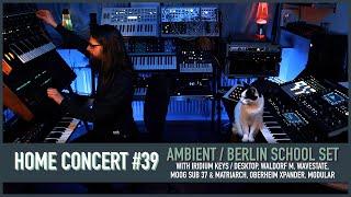 Home Concert #39 (Ambient / Berlin School Set)