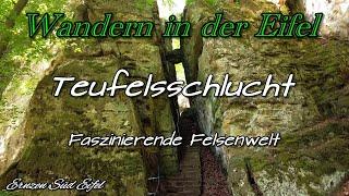 Teufelsschlucht | Ernzen | Faszinierende Felsenwelt | "Die Teuflische 8" | Eifel | DE