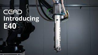 60kg/hr (132 lbs/hr) 3D printing | CEAD's E40 Robot Extruder | Large Format Additive Manufacturing