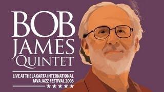 Bob James Quintet "Raise The Roof" Live at Java Jazz Festival 2006