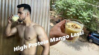 High Protein Mango Lassi || Tips To Gain Weight || Vinu Arora Fitness