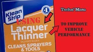 Lacquer Thinner-Improves Engine Performance | Techn' Moto