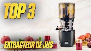 TOP 3 : Meilleur EXTRACTEUR de JUS 2025 