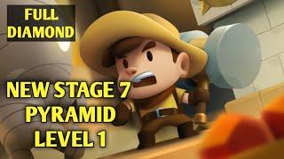 NEW STAGE 7 PYRAMID LEVEL 1 DIAMOND QUEST:Don't Rush GAMEPLAY