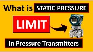 What is STATIC Pressure "LIMIT" in Pressure Transmitter (Remastered)