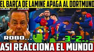 EXPLOTO TODO, EL BARÇA DE LAMINE APAGA AL DORTMUND 2-3 Y ASI REACCIONA EL MUNDO Futbol Hoy 