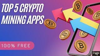 Top 5 Trusted Crypto Mining Apps | 5 Best BTC Mining Apps 5 Best ETH Mining Apps | Monero Mining App