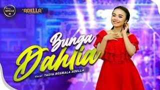 BUNGA DAHLIA - Tasya Rosmala Adella - OM ADELLA